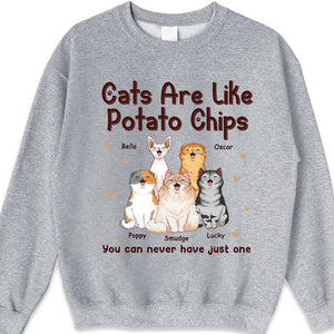 Cats Are Like Potato Chips - Cat Personalized Custom Unisex T-shirt, Hoodie, Sweatshirt - Gift For Pet Owners, Pet Lovers