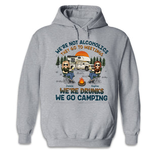 We're Drunks & We Go Camping - Camping Personalized Custom Unisex T-shirt, Hoodie, Sweatshirt - Gift For Best Friends, BFF, Sisters, Camping Lovers