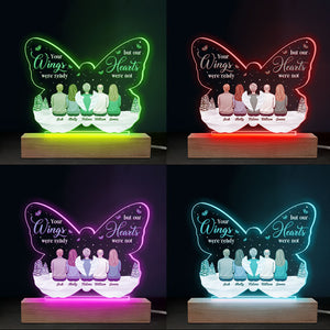 Your Wings Were Ready But My Heart Was Not - Memorial Personalized Custom Butterfly Shaped 3D LED Light - Sympathy Gift, Gift For Family Members