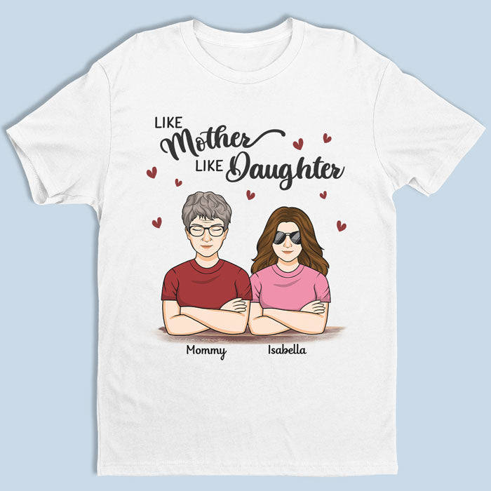 Like Mother Like Daughter, Oh Crap - Family Personalized Custom Unisex  T-shirt, Hoodie, Sweatshirt - Birthday Gift For Mom From Daughter