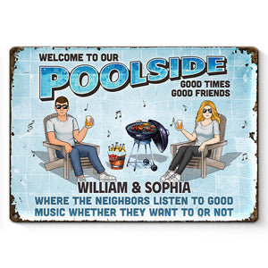 Welcome To The Our Poolside - Couple Personalized Custom Home Decor Metal Sign - House Warming Gift For Husband Wife, Anniversary