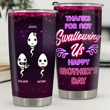 Thank Mom For Not Swallowing Us - Family Personalized Custom Tumbler - Mother's Day, Birthday Gift For Mom