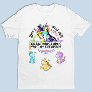 Don’t Mess With Grandmasaurus - Family Personalized Custom Unisex T-shirt, Hoodie, Sweatshirt - Birthday Gift For Grandma