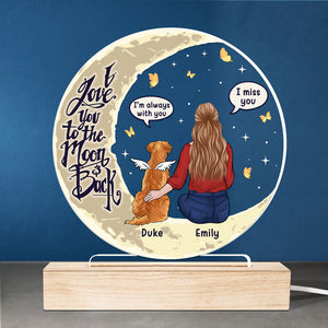 I Love You To The Moon & Back - Memorial Personalized Custom Round Shaped 3D LED Light - Sympathy Gift, Gift For Pet Owners, Pet Lovers