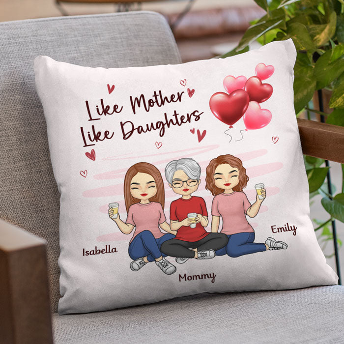 Like Mother Like Daughter - Family Personalized Custom Pillow - Mother's Day, Gift For Mom