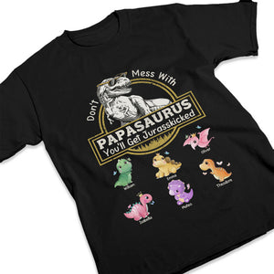 Don't Mess Around With Our Papa - Family Personalized Custom Unisex T-shirt, Hoodie, Sweatshirt - Birthday Gift For Dad, Grandpa