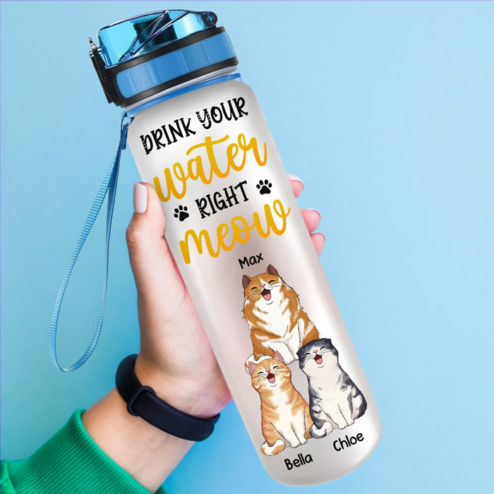 Drink Your Water Right Meow - Personalized Water Bottle With Time