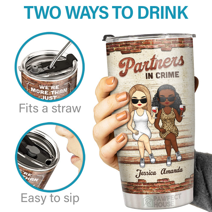 Like A Really Small Gang Partners In Crime - Bestie Personalized Custom Tumbler - Gift For Best Friends, BFF, Sisters