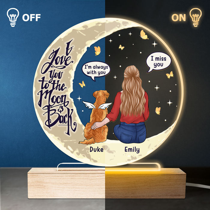 I Love You To The Moon & Back - Memorial Personalized Custom Round Shaped 3D LED Light - Sympathy Gift, Gift For Pet Owners, Pet Lovers