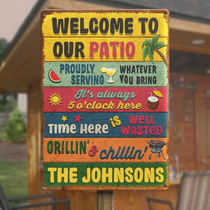 Welcome To Our Patio - Family Personalized Custom Home Decor Metal Sign - House Warming Gift For Family Members