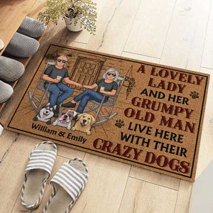 A Lovely Lady And Her Grumpy Old Man Live Here With Their Crazy Dogs - Couple Personalized Custom Decorative Mat - Gift For Couples, Pet Owners, Pet Lovers