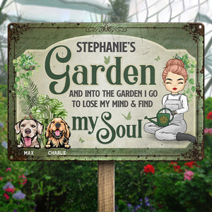 I Go To Lose My Mind And Find My Soul - Garden Personalized Custom Home Decor Metal Sign - House Warming Gift For Gardening Lovers