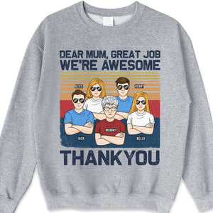 Great Job, We Are Awesome - Family Personalized Custom Unisex T-shirt, Hoodie, Sweatshirt - Mother's Day, Birthday Gift For Mom