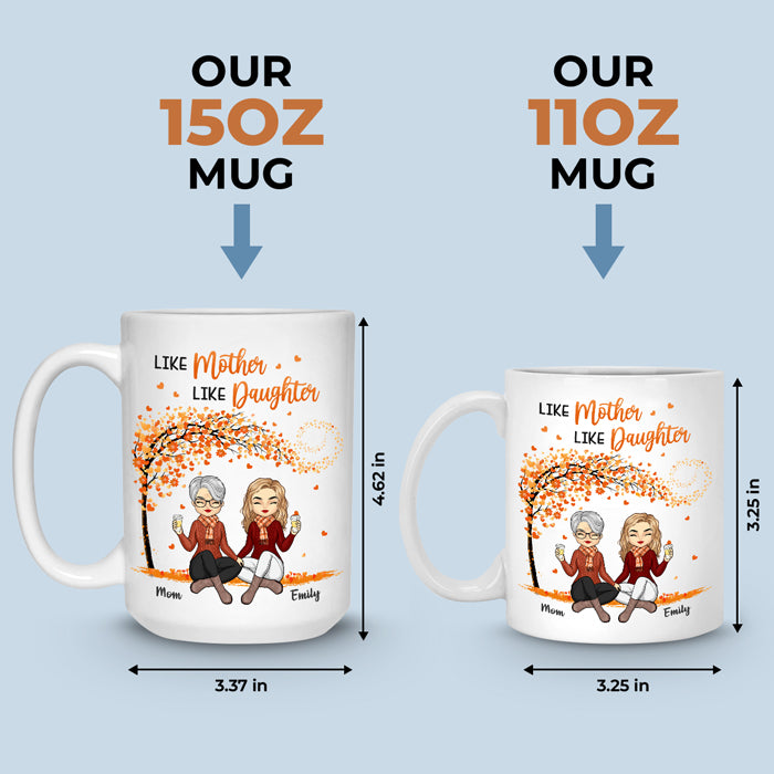 Like Mother Like Daughter, Personalized Coffee Mug, Mother's Day Gifts -  PersonalFury