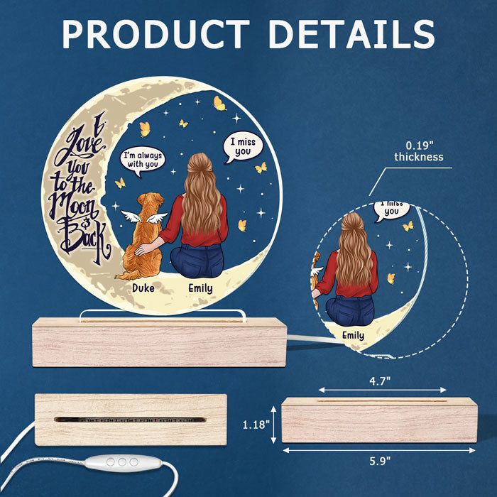 I Love You To The Moon & Back - Memorial Personalized Custom Round Shaped 3D LED Light - Sympathy Gift, Gift For Pet Owners, Pet Lovers