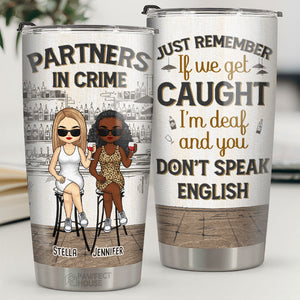 Partners In Crime - Bestie Personalized Custom Tumbler - Gift For Best Friends, BFF, Sisters