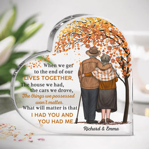 I Had You & You Had Me - Couple Personalized Custom Heart Shaped Acrylic Plaque - Gift For Husband Wife, Anniversary