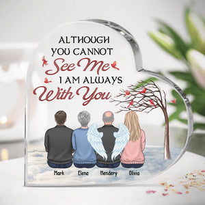 I'm Always With You - Memorial Personalized Custom Heart Shaped Acrylic Plaque - Sympathy Gift, Gift For Family Members
