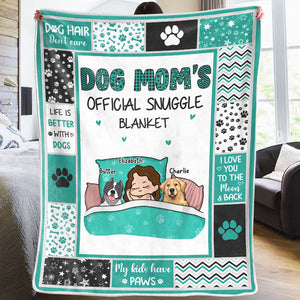 Dog Mom's Official Snuggle Blanket - Dog Personalized Custom Blanket - Gift For Pet Owners, Pet Lovers