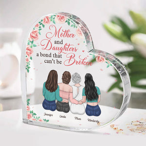 A Bond That Can't Be Broken, Mom And Daughters - Family Personalized Custom Heart Shaped Acrylic Plaque - Mother's Day, Birthday Gift For Mom