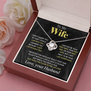 I Just Want To Be Your Last Everything - Couple Love Knot Necklace - Gift For Wife, Anniversary