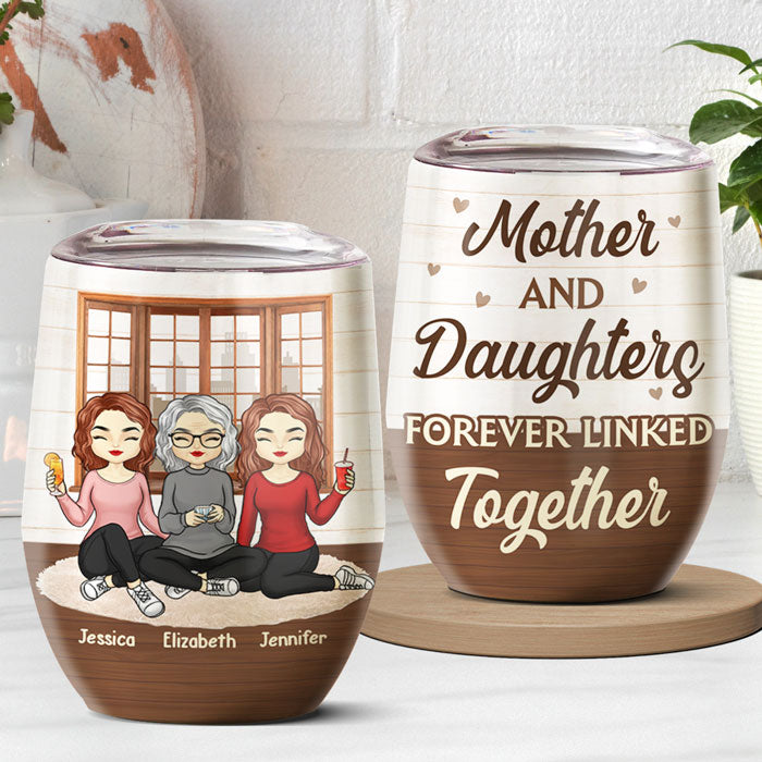 Mother's Day Tumblers, Mother And Daughter Forever Linked Together