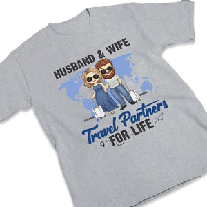 Husband & Wife Travel Partners For Life - Gift For Couples, Husband Wife - Personalized Unisex T-shirt