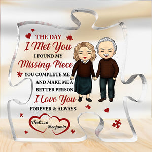 The Day I Met You, I Found My Missing Piece - Couple Personalized Custom Puzzle Shaped Acrylic Plaque - Gift For Husband Wife, Anniversary