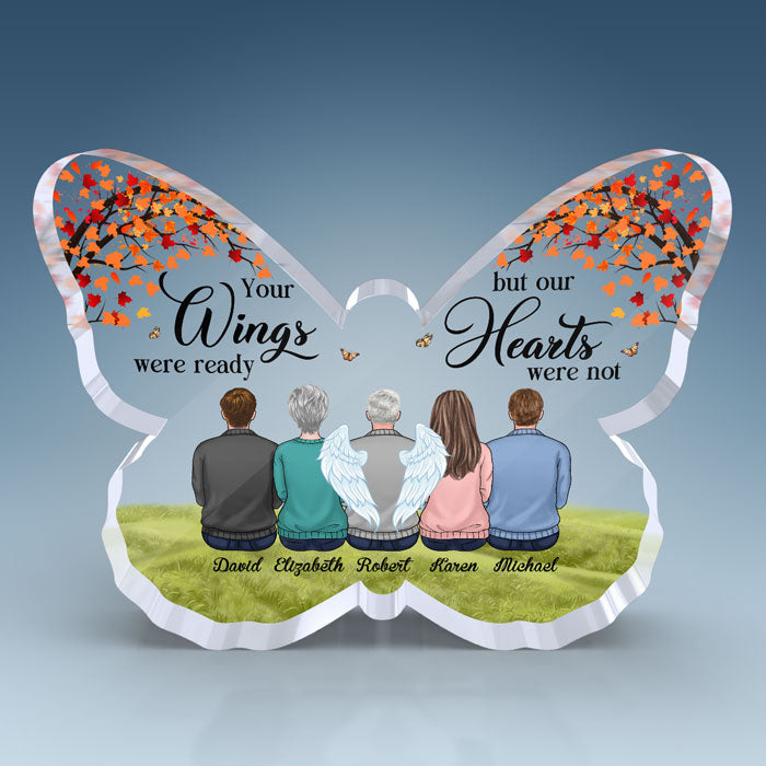 Our Hearts Were Not Ready - Memorial Personalized Custom Butterfly Shaped Acrylic Plaque - Sympathy Gift, Gift For Family Members
