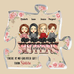 There Is No Greater Gift Than Sisters - Bestie Personalized Custom Puzzle Shaped Acrylic Plaque - Gift For Best Friends, BFF, Sisters