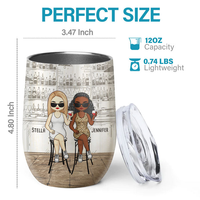 Here's To Another Year Of Bonding - Bestie Personalized Custom Wine Tumbler - Gift For Best Friends, BFF, Sisters