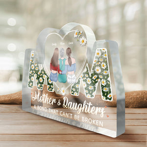 Our Bond Can't Be Broken - Family Personalized Custom Shaped Acrylic Plaque - Mother's Day, Birthday Gift For Mom From Daughter