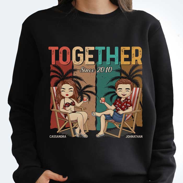 We've Been Together Since - Personalized Unisex T-Shirt, Hoodie, Sweatshirt - Gift For Couple, Husband Wife, Anniversary, Engagement, Wedding, Marriage Gift