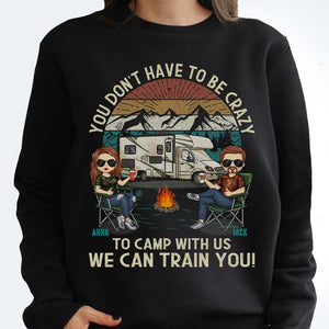 We Can Train You - Personalized Unisex T-shirt, Hoodie, Sweatshirt - Gift For Couple, Husband Wife, Anniversary, Engagement, Wedding, Marriage, Camping Gift