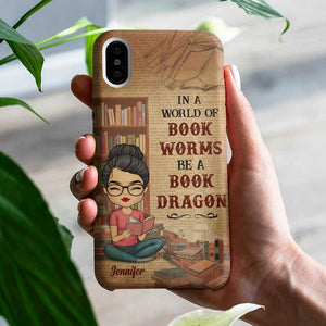 In A World Of Bookworms Be A Book Dragon - Personalized Phone Case.