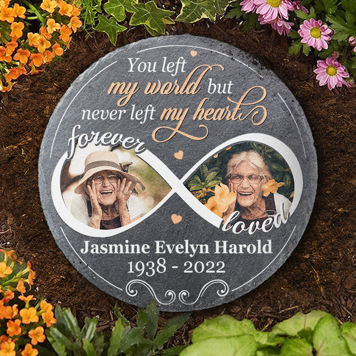 You Left My World But Never Left My Heart - Personalized Memorial Stone, Human Grave Marker - Upload Image, Memorial Gift, Sympathy Gift