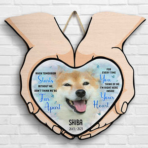 I Am Right Here Inside Your Heart - Upload Image - Personalized Shaped Wood Sign.