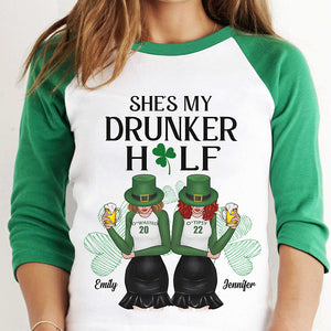 She's My Drunker Half - Gift For Besties, Personalized St. Patrick's Day Unisex Raglan Shirt.