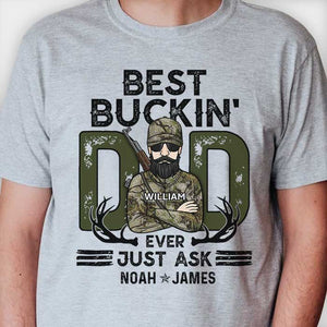 Best Buckin Dad Ever, Just Ask Kids - Personalized Unisex T-shirt, Hoodie, Sweatshirt.