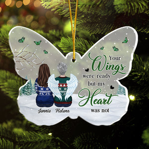 Your Wings Were Ready But My Heart Was Not - Personalized Custom Butterfly Shaped Acrylic Christmas Ornament - Memorial Gift, Sympathy Gift, Christmas Gift