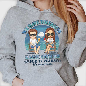 We Have Tolerated Each Other For Many Years, It's Remarkable - Personalized Unisex T-shirt, Hoodie, Sweatshirt - Gift For Couple, Husband Wife, Anniversary, Engagement, Wedding, Marriage Gift