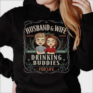 Husband & Wife Are Drinking Buddies For Life - Personalized Unisex T-Shirt, Hoodie, Sweatshirt - Gift For Couple, Husband Wife, Anniversary, Engagement, Wedding, Marriage Gift