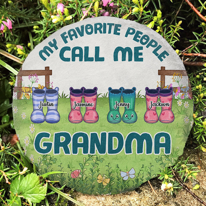 My Favorite People Call Me Grandma - Personalized Garden Stone - Gift For Grandma, Grandparents
