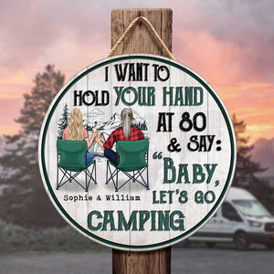 I Want To Hold Your Hand & Go Camping - Gift For Camping Couples, Personalized Door Sign.
