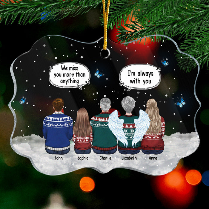 We Miss You More Than Anything - Memorial Personalized Custom Ornament - Acrylic Benelux Shaped - Sympathy Gift, Christmas Gift For Family Members