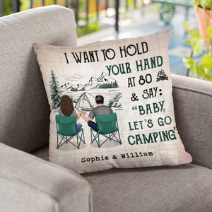 I Wanna Hold Your Hand At 80 And Go Camping - Gift For Camping Couples, Personalized Pillow (Insert Included).