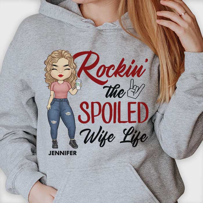 rockin the spoiled wife life shirt