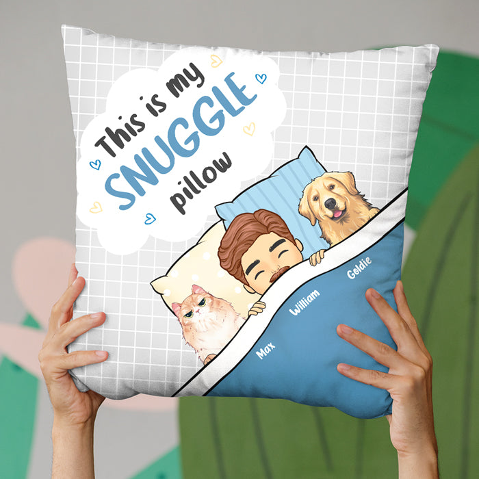 This Is My Snuggle Pillow - Dog & Cat Personalized Custom Pillow - Gift For Pet Owners, Pet Lovers