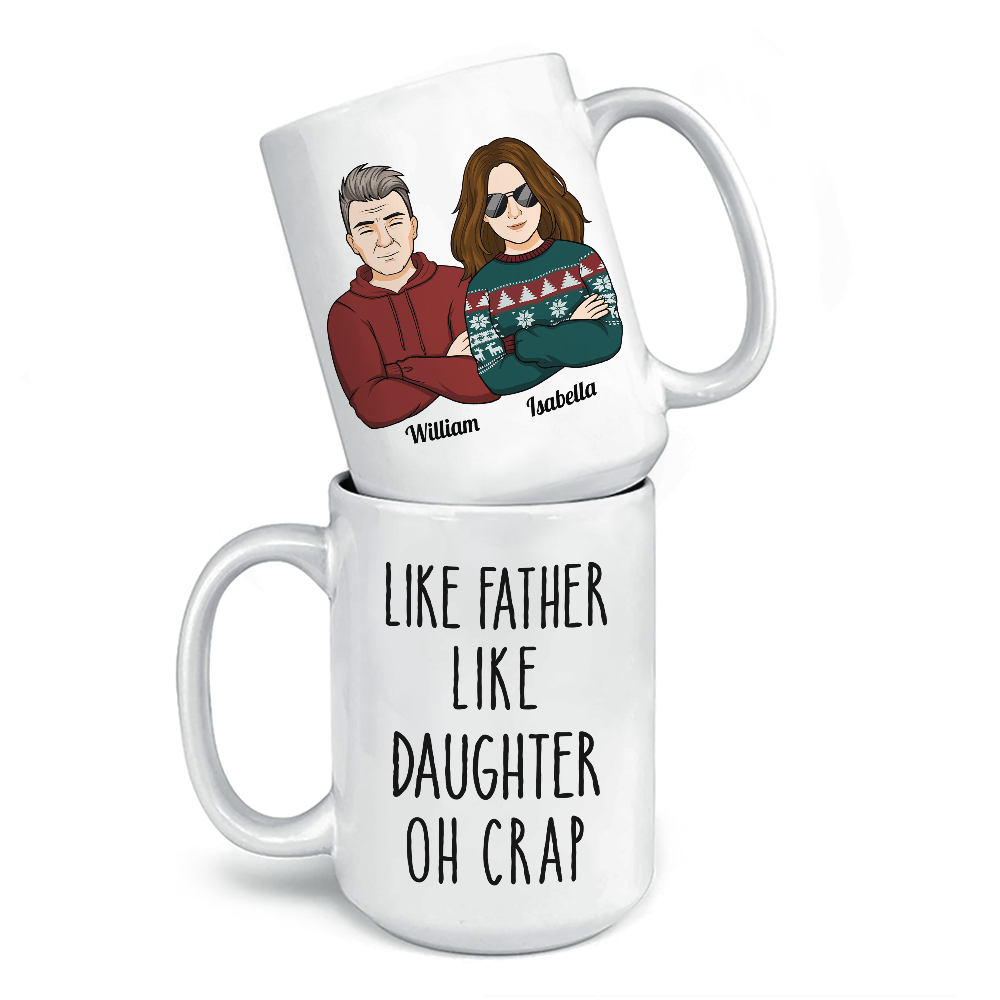 Like Mom Like Daughter Oh Crap - Personalized Mug