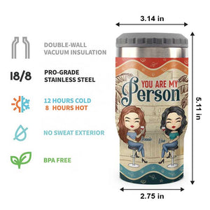 You Are My Person - Personalized Can Cooler - Gift For Bestie